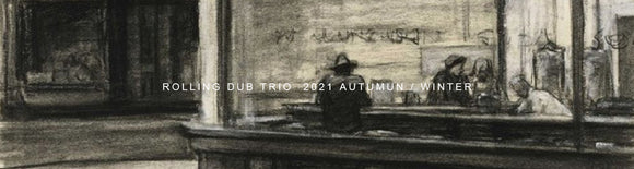 ROLLING DUB TRIO _21A/W COLLECTION